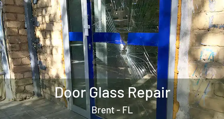  Door Glass Repair Brent - FL