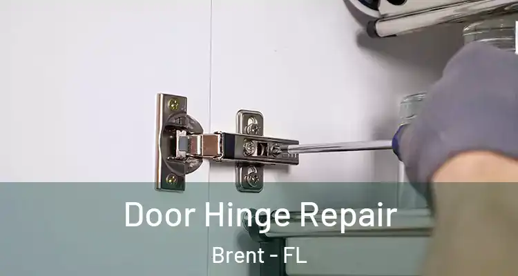 Door Hinge Repair Brent - FL