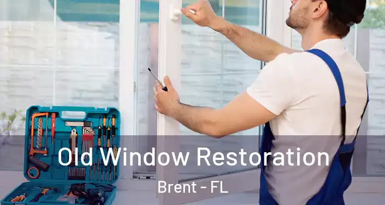  Old Window Restoration Brent - FL