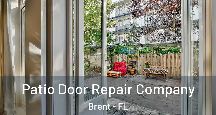  Patio Door Repair Company Brent - FL