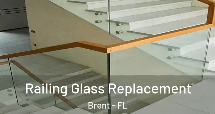  Railing Glass Replacement Brent - FL