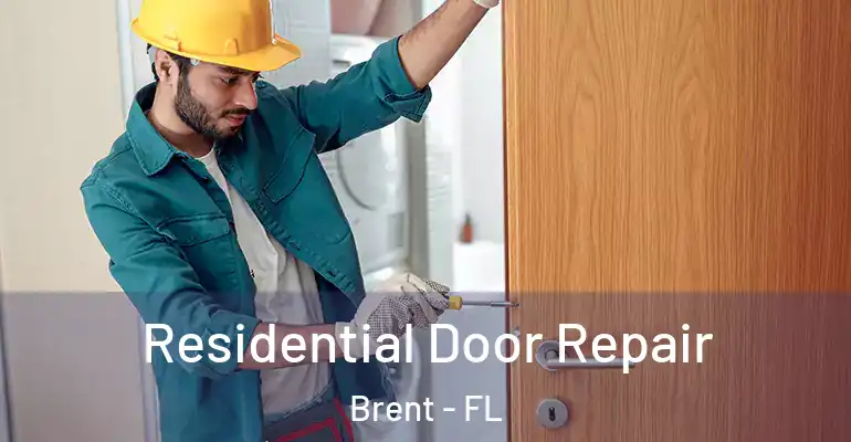  Residential Door Repair Brent - FL