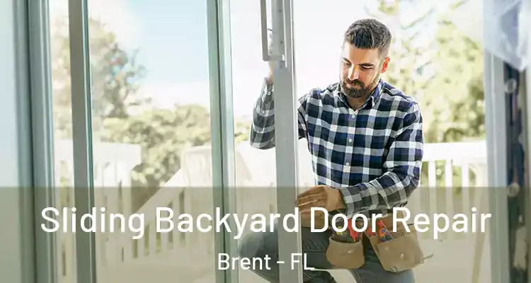  Sliding Backyard Door Repair Brent - FL