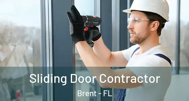  Sliding Door Contractor Brent - FL