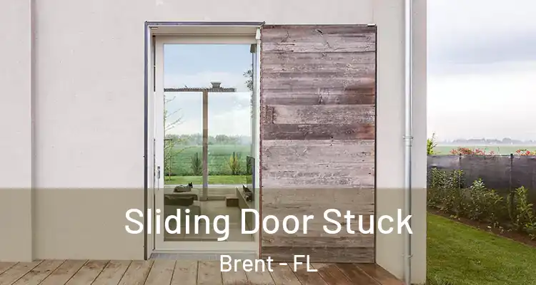  Sliding Door Stuck Brent - FL